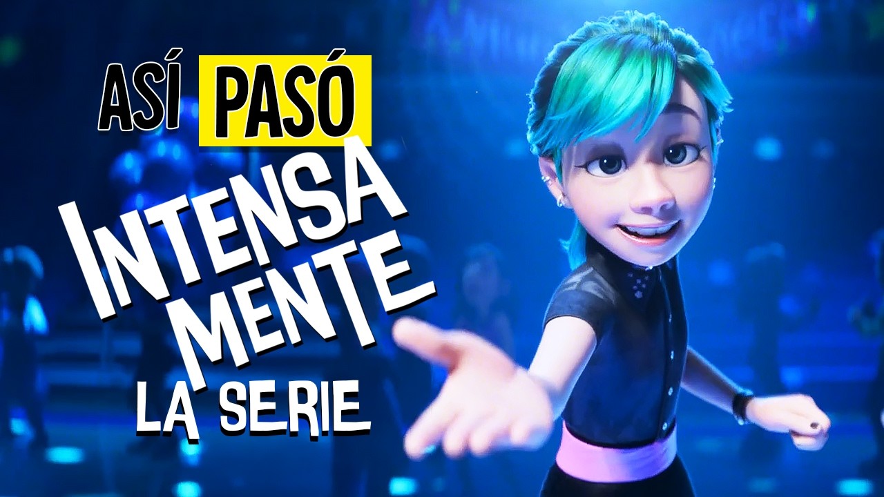 INTENSAMENTE (LA SERIE) PRODUCCIONES DE ENSUEÑOS | RESUMEN EN 29 MINUTOS