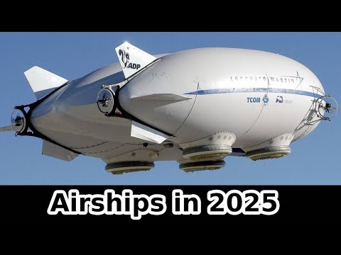 All about Airships in 2025