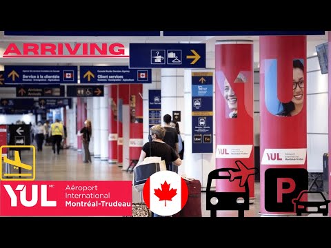 ARRIVING AT MONTREAL TRUDEAU INT'L AIRPORT (YUL) BUS, TAXI AND LIMO SERVICE, CAR RENTAL, PICK UP