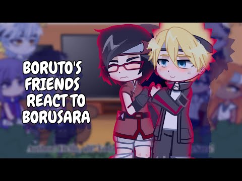 Boruto's Friends React To BoruSara || Boruto x Sarada || Gacha React