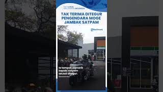 Diduga Tak Terima saat Ditegur Geber-Geber Motor, Pengendara Moge Ngamuk Main Tangan ke Satpam