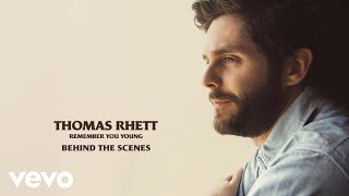 Thomas Rhett - Remember You Young (Behind The Scenes)