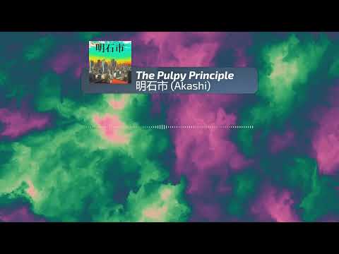 The Pulpy Principle - Akashi 明石市 (Hip Hop Remix)