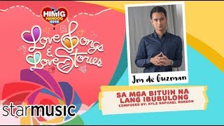 Sa Mga Bituin Na Lang Ibubulong - JM De Guzman | Himig Handog 2018 (Official Lyric Video)