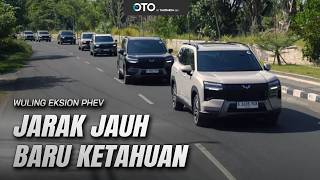  WULING EKSION PHEV: 600 KM PERTAMA YOGYAKARTA-JAKARTA, INI PLUS MINUSNYA 