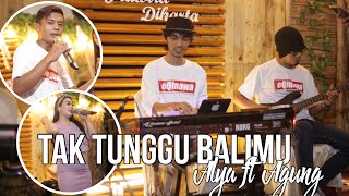 Download lagu TAK TUNGGU BALIMU - Alya ft Agung - oQinawa Live Music mp3 Download lagu TAK TUNGGU BALIMU - Alya ft Agung - oQinawa Live Music mp3