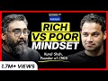 Why The Rich Think Differently Millionaire Mindset Wealth Secrets Kunal Shah FO389 Raj Shamani