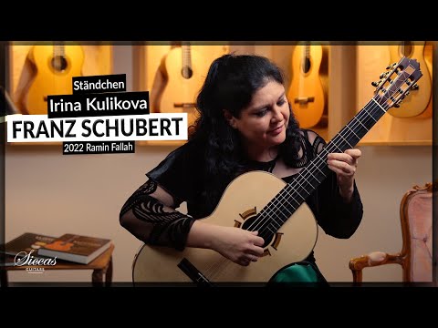 Irina Kulikova plays Ständchen by Schubert on a 2022 Ramin Fallah Classical Guitar