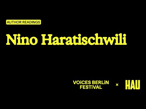 Author Readings: Nino Haratischwili — Voices Berlin Festival