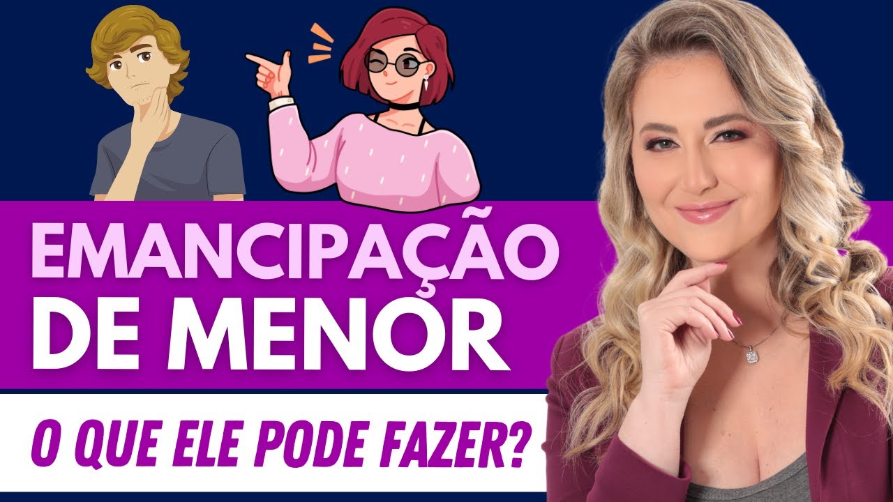EMANCIPAÇÃO DE MENOR - Como funciona? (Direito Civil)