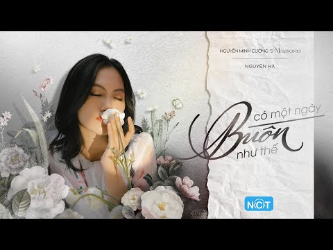 Video thumbnail for C� M�t Ng�y Bu�n Nh� Th�