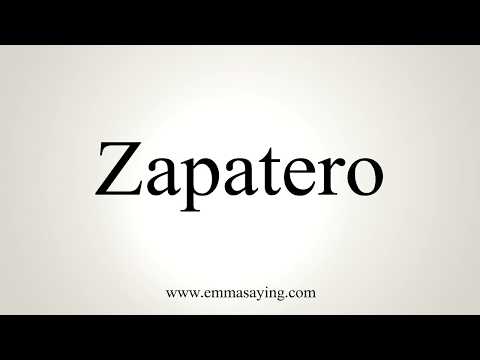 How To Pronounce Zapatero