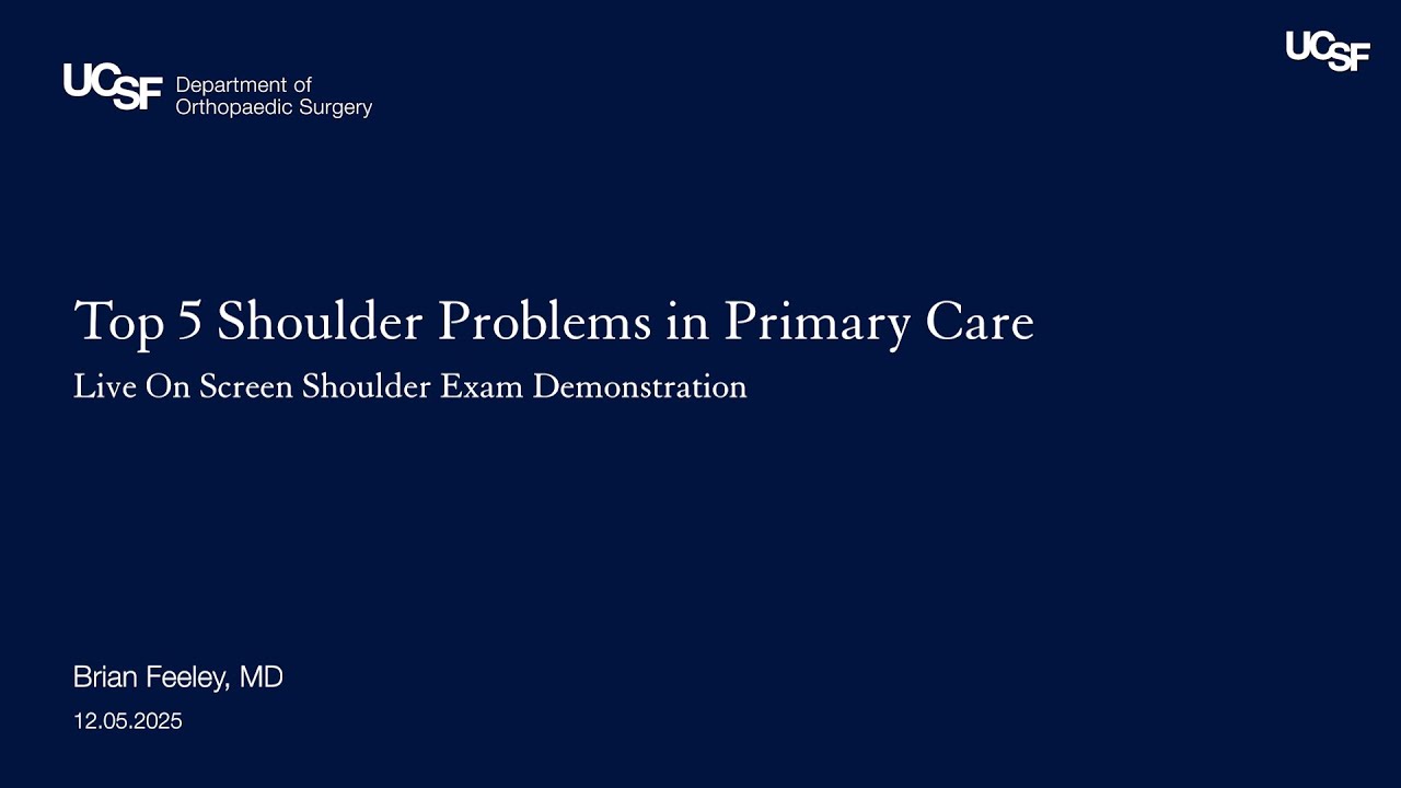 Top 5 Shoulder Problems in Primary Care | Brian Feeley, MD