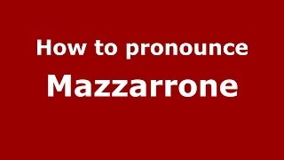 How to pronounce Mazzarrone