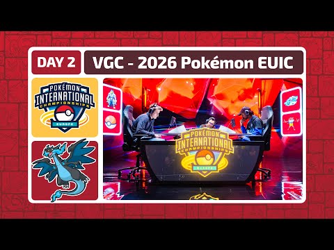 VGC Day 2 | 2026 Pokémon Europe International Championships
