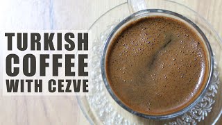 How to make turkish coffee with cezve - Turkish coffee recipe