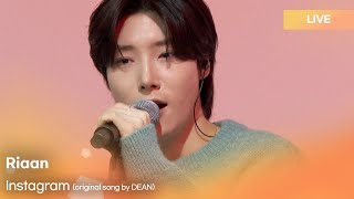 Riaan(리안) - Instagram (original song by DEAN) | K-Pop Live Session | Play11st UP