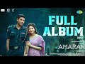 Amaran Full Album Sivakarthikeyan Sai Pallavi GV Prakash Kumar Rajkumar Periasamy