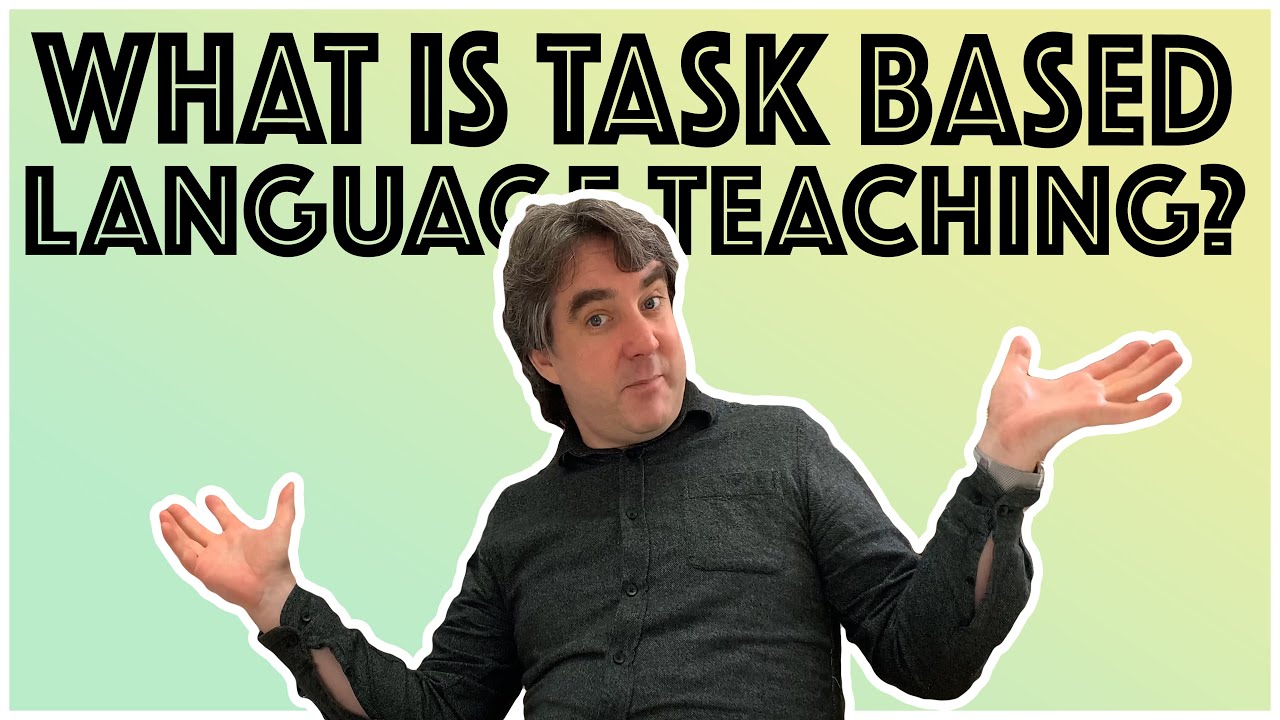 Introduction to TASK BASED LANGUAGE TEACHING (TBLT) | TEFL Tips