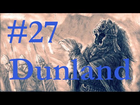 Third Age Total War: Divide and Conquer (v4.6) - Dunland - Episode 27: Dunland's Endgame.