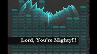 Youthful Praise - Lord, You&#39;re Mighty - Youthful Praise