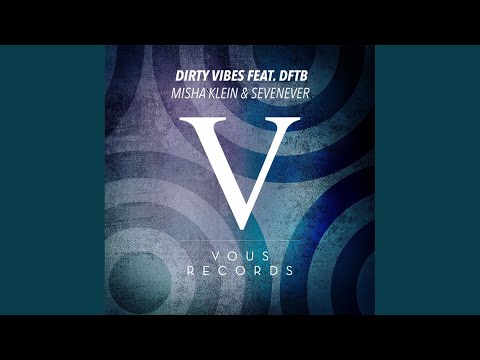 Dirty Vibes (Grotesque Remix)