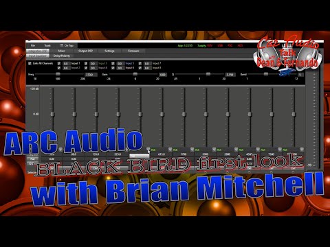 The New Arc Audio Black Bird Car Stereo talk Live with Guest Brian Mitchell