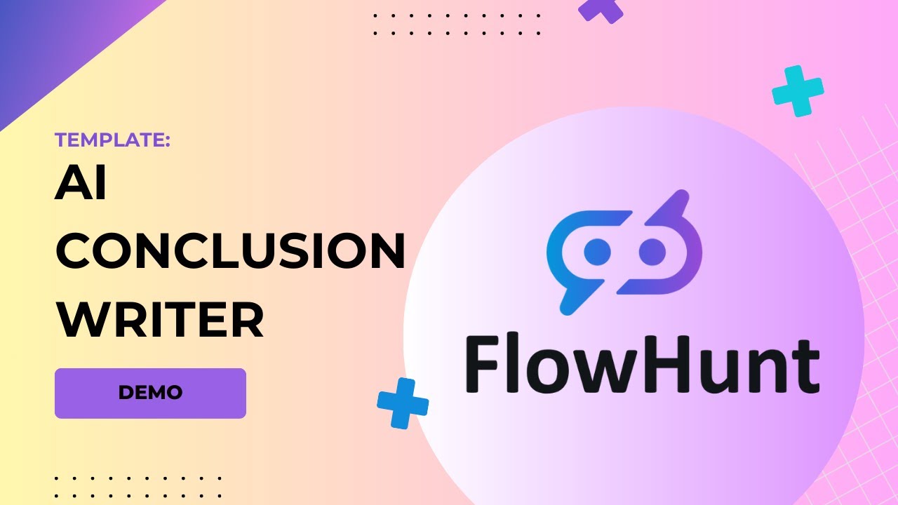 Thumbnail for How to make An AI Conclusion Generator! FlowHunt