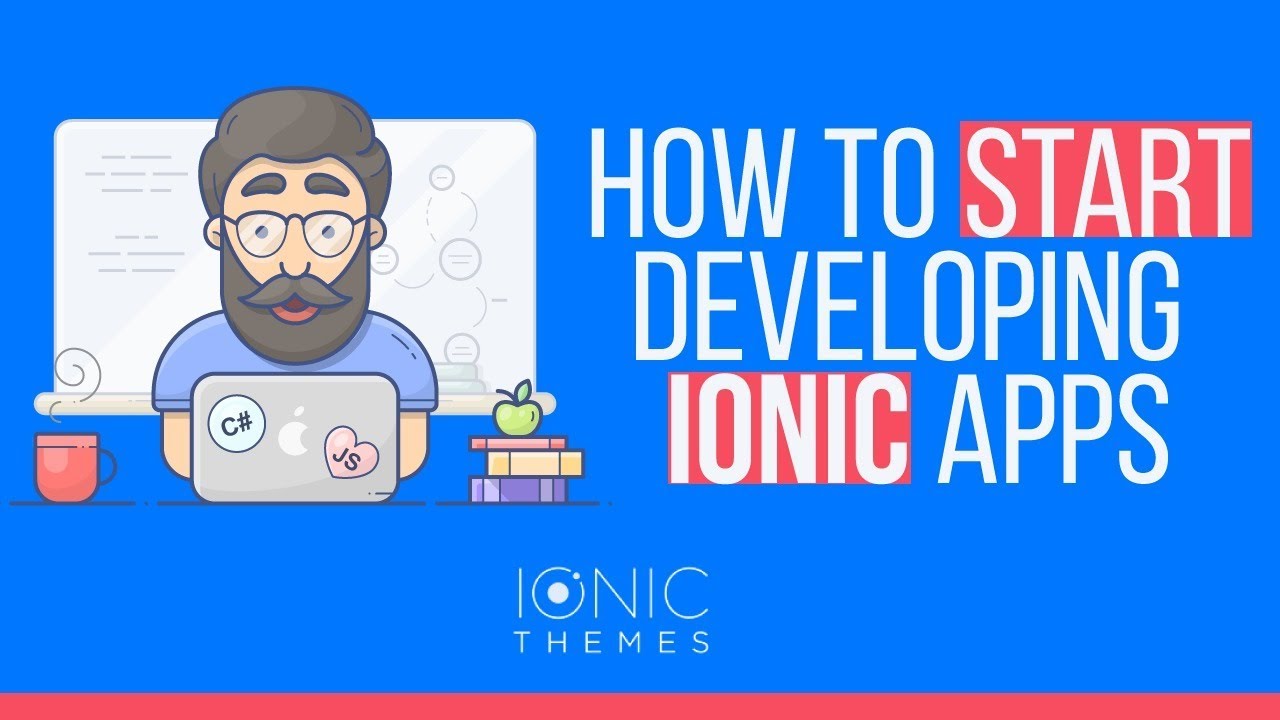 Setting up your dev environment to start building Ionic Apps
