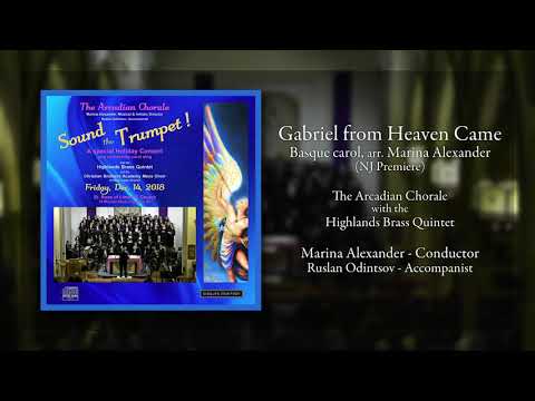 Gabriel from Heaven Came - arr. Marina Alexander (NJ Premiere)