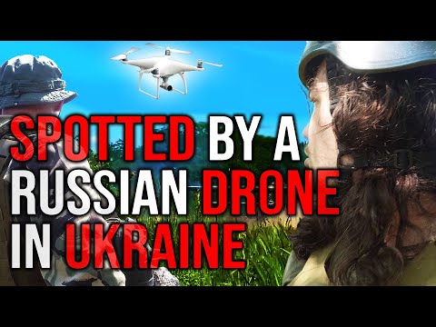 I Got Spotted by a Russian Drone in Ukraine