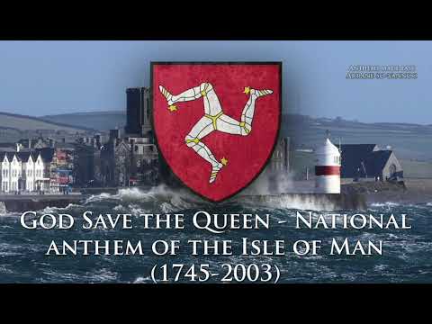 National Anthem of the Isle of Man (1745-2003) - "God Save the Queen"