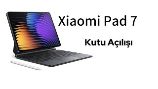 Xiaomi Pad 7 Kutu Açılışı