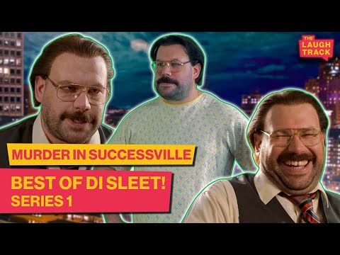 The Best of DI Sleet | Murder In Successville | The Laugh Track