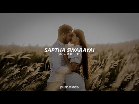 Saptha Swarayai | සප්ත ස්වරයයි (Slow & Reverb)