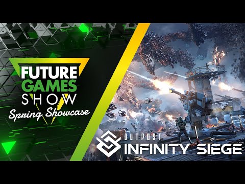 Outpost Infinity Siege Gameplay Trailer - Future Games Show Spring Showcase 2024