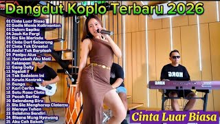 Download lagu Dangdut Koplo Terbaru 2026  Cinta Luar Biasa, Gadis Manis Kalimantan | Full Album Viral TikTok🔥 mp3
