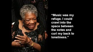 Quotes by MAYA ANGELOU Video