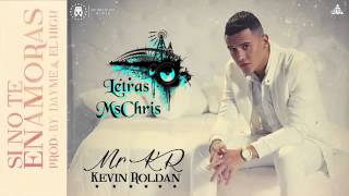 Si No Te Enamoras   Kevin Roldan Video Oficial Original Lyrics ®