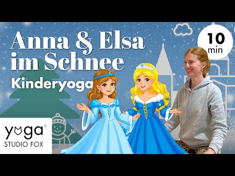 Kinderyoga mit Anna & Elsa | Yoga-Abenteuer im Schnee für Kinder 5–9 J. | Mut & Fantasie
