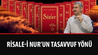 Dr. Burhan SABAZ - Risale-i Nur'un Tasavvuf Yönü