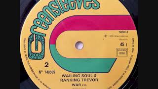 Wailing Soul & Ranking Trevor - War