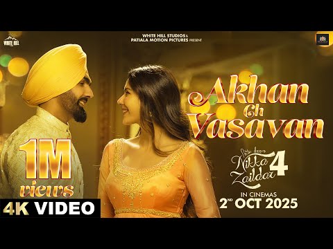 Akhan Ch Vasavan Lyrics – Nikka Zaildar 4 | Ammy Virk