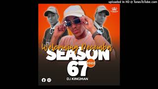 DJ KINGMAN SEASON 67 Welcoming Decemba 2022