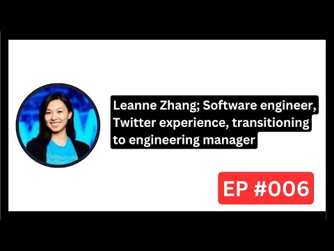 Leanne Zhang; Software engineer, Twitter experience, transitioning ...