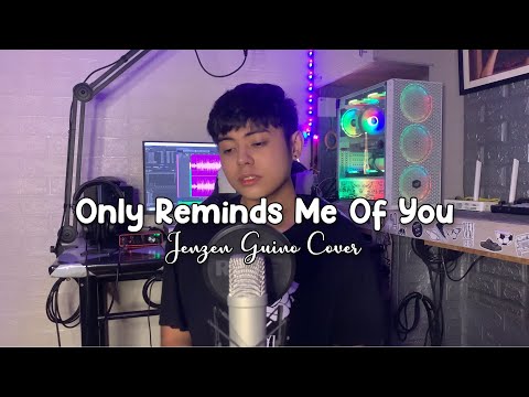 Only Reminds Me Of You - MYMP (Jenzen Guino Cover)