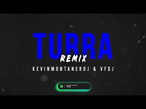 CAZZU FT ALAN GOMEZ - TURRA (Remix) VFDJ & KEVINMONTANERDJ!
