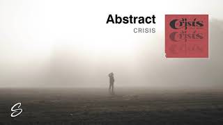 Abstract - Crisis (Prod. Cryo Music)