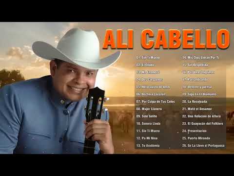 Alí Cabello Sus 30 Grandes Éxitos   Lo Mejor De Alí Cabello   Música Llanera 🎤🐎