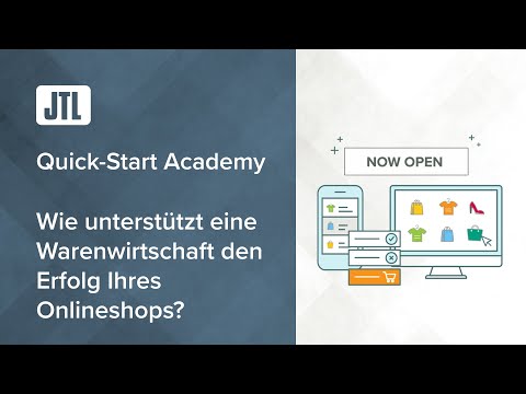 Wie unterstützt eine Warenwirtschaft den Erfolg Ihres Onlineshops? - Quick-Start Academy - Teil 6